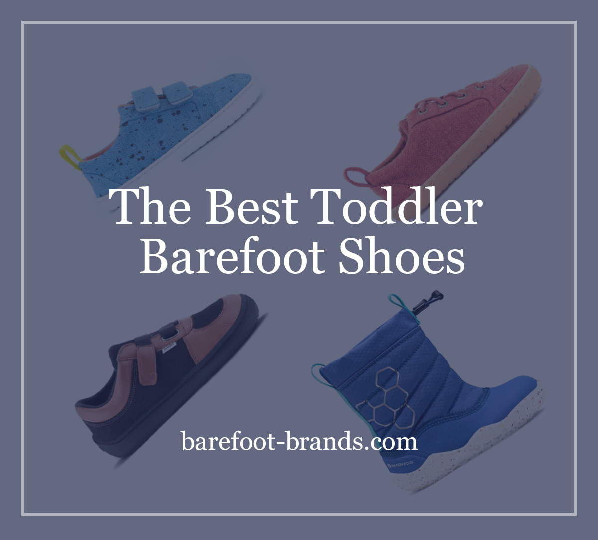 Best Toddler Barefoot Shoes