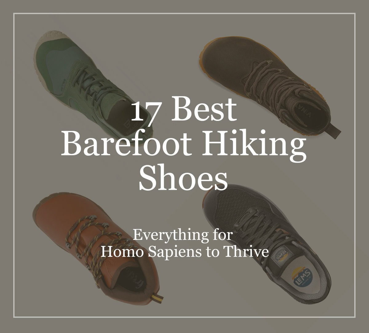 17 Best Barefoot Hiking Shoes