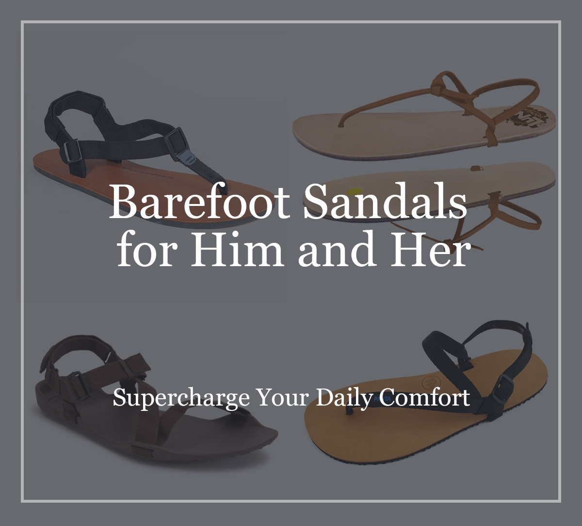 Barefoot Sandals for Him and Her