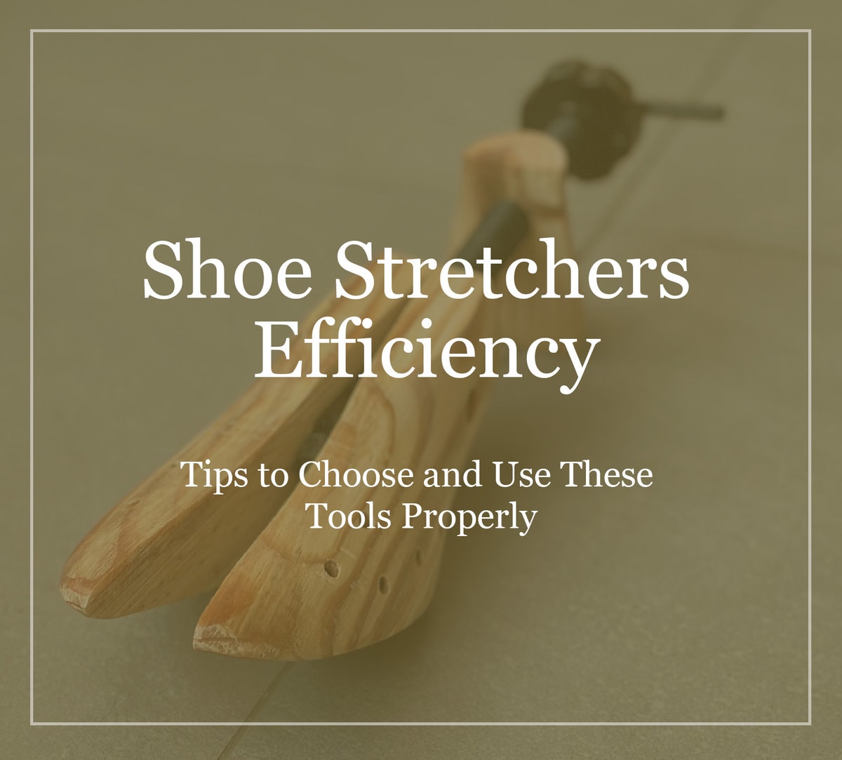 Shoe Stretchers Efficiency