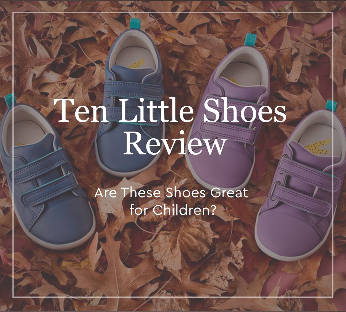 Ten Little Shoes Review